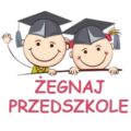 Pożegnanie przedszkola